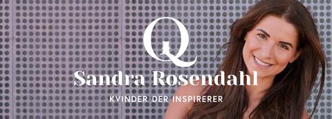 KVINDER DER INSPIRERER: SANDRA ROSENDAHL